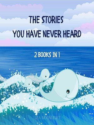 cover image of The Stories You Have Never Heard